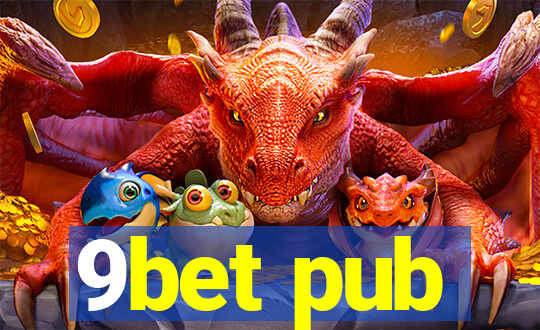 9bet pub